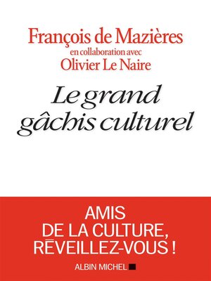 cover image of Le Grand Gâchis culturel